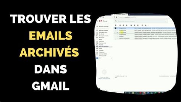 Comment retrouver un mail archiver ?