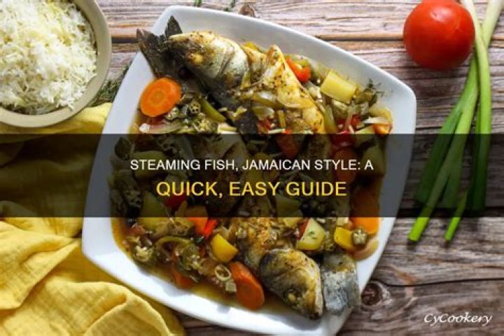 How do you steam fish Jamaican style?