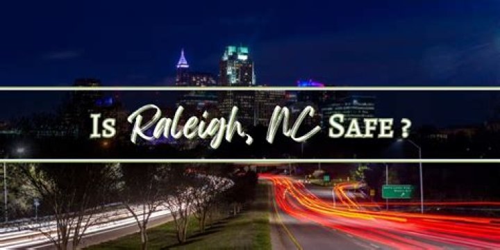 Is Raleigh NC a safe city?