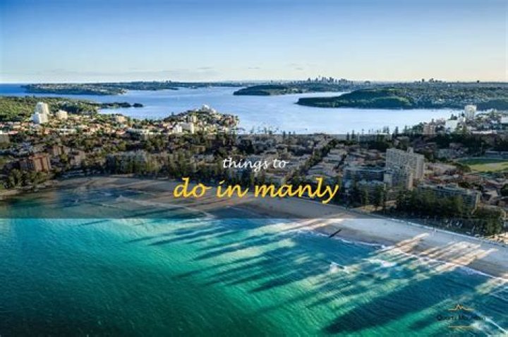 What can you do in Manly for a day?