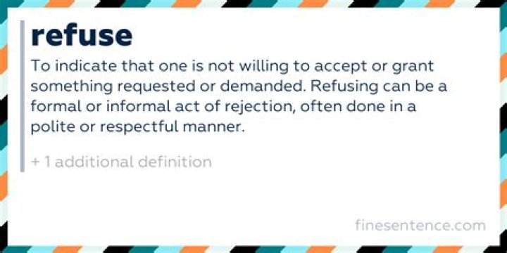 What means refuse?