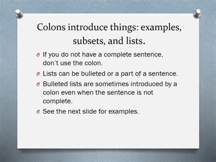 When should you not use a colon to introduce a list?
