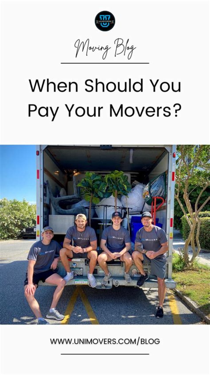 When should you pay movers?