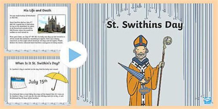 Why do we celebrate St Swithin's Day?
